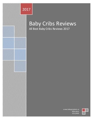 Baby Cribs Reviews
All Best Baby Cribs Reviews 2017
2017
www.babyproducts.us
6Dreamer
3/11/2017
 