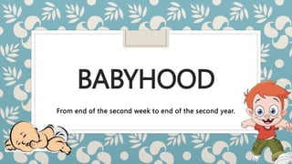 Babyhood.pptx
