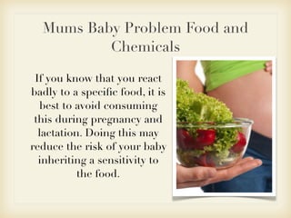 Baby Problem Food and Chemicals