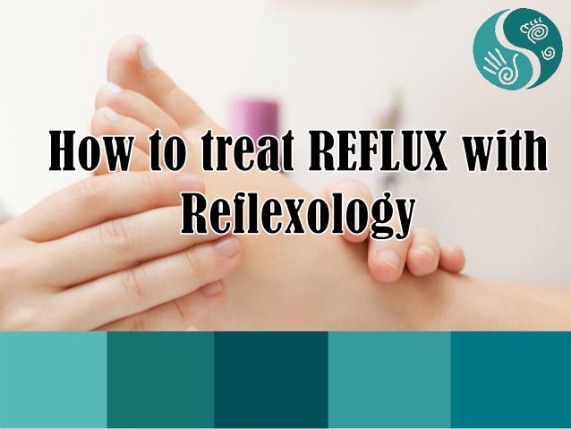 Reflexology for acid reflux Outlet