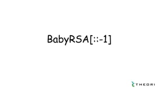 BabyRSA[::-1]
 