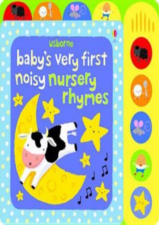 baby's very first noisy nursery rhymes