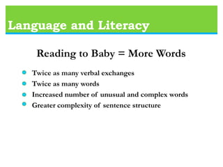 Baby’s Growing BrainMaking Connections  Use it or lose it! 