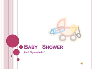 BabyShower Abril Elguezabal L* 
