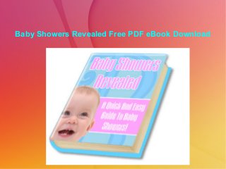 Baby Showers Revealed Free PDF eBook Download
 