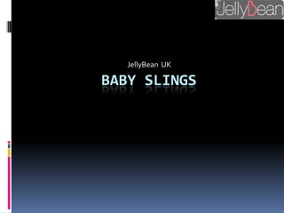 JellyBean  UK Baby slings 