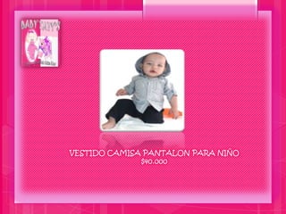 VESTIDO CAMISA PANTALON PARA NIÑO
$40.000
 