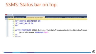 SSMS: Status bar on top
 