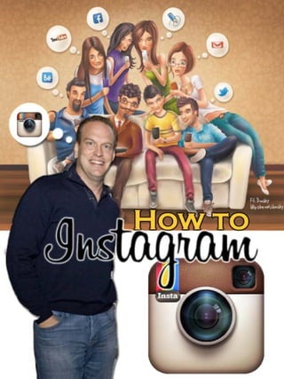 How To Instagram