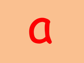 a
 