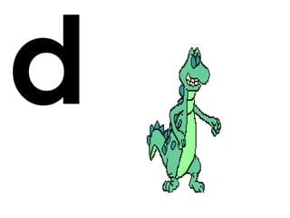 d
 