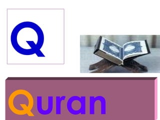 Q
Quran
 