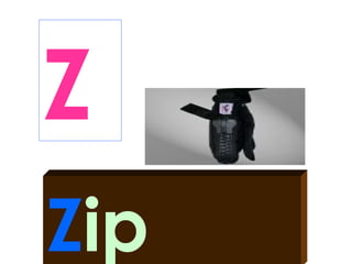 Z
Zip
 