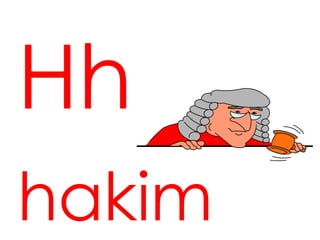 Hh
hakim
 