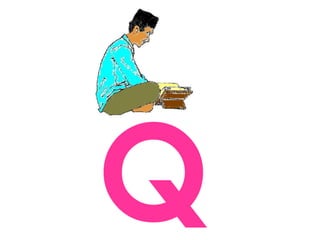 Q
 