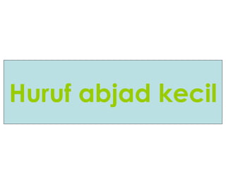 Huruf abjad kecil
 