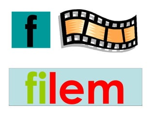 f
filem
 