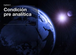 Capítulo 2
Condición
pre analítica
 