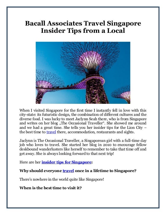 Bacall Associates Travel Singapore Insider Tips From A Local Bacall Associates Travel Singapore Insider Tips From A Local