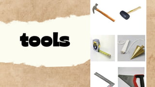 tools
 