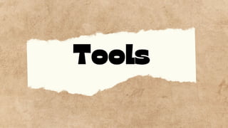 Tools
 