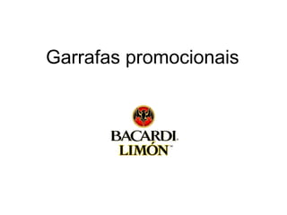 Garrafas promocionais
 