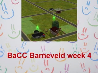 BaCC Barneveld week 4
 