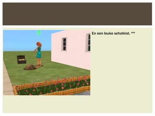 En een leuke schatkist. ^^
 