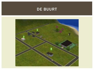 DE BUURT
 