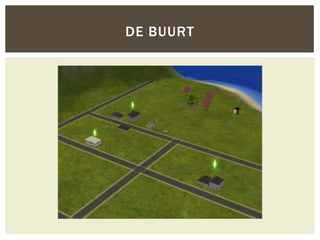 DE BUURT
 