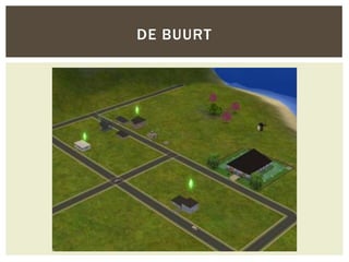 DE BUURT
 