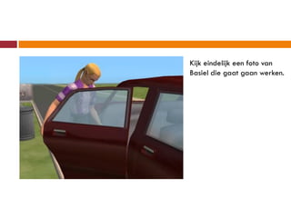 Kijk eindelijk een foto van
Basiel die gaat gaan werken.
 