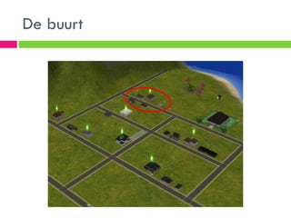 De buurt
 