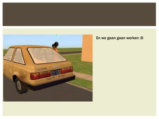 En we gaan gaan werken :D
 