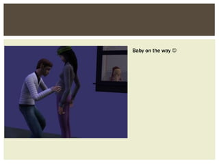 Baby on the way 
 