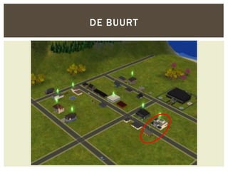 DE BUURT
 