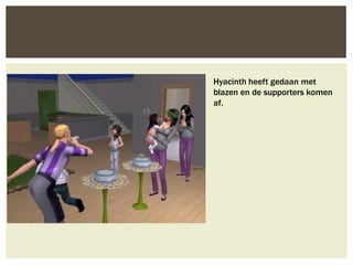 Hyacinth heeft gedaan met
blazen en de supporters komen
af.
 