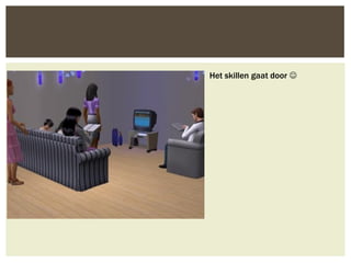 Het skillen gaat door 
 