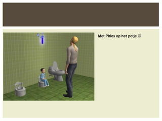 Met Phlox op het potje 
 