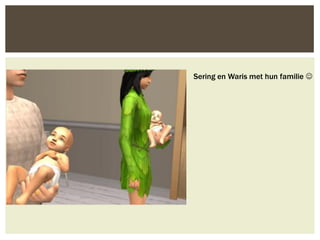 Sering en Waris met hun familie 
 