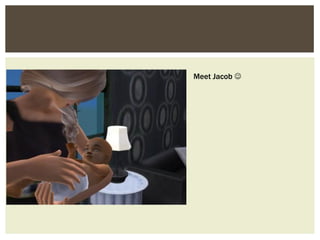 Meet Jacob 
 