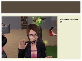 Hahahahahahahaha
:D
 