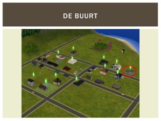 DE BUURT
 