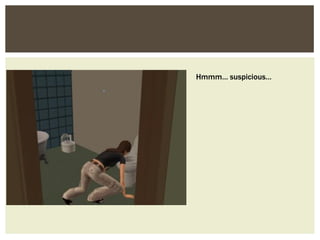 Hmmm… suspicious…
 