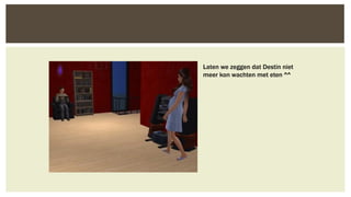 Laten we zeggen dat Destin niet
meer kon wachten met eten ^^

 