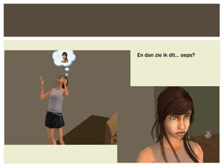 En dan zie ik dit… oeps?
 