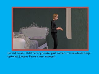 Het ziet ernaar uit dat het nog drukker gaat worden. Er is een derde kindje
op komst, jongens. Eevee is weer zwanger!
 