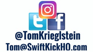 Tom@SwiftKickHQ.com
@TomKrieglstein
 