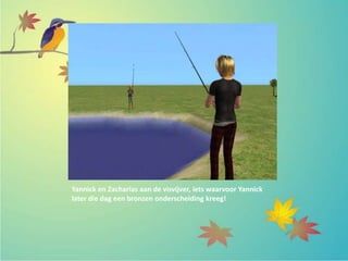 Yannick en Zacharias aan de visvijver, iets waarvoor Yannick
later die dag een bronzen onderscheiding kreeg!
 