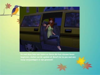 En met deze foto van Zohra en Xenia die hun nieuwe leven
beginnen, sluiten we de update af. Besef me nu pas wat een
hoop verjaardagen er zijn geweest!
 